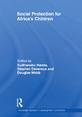 Social Protection for Africa’s Children Social Protection for Africa’s Children