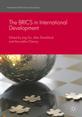 The BRICS in International Development book cover The BRICS in International Development book cover from Palgrave Macmillan website (http://www.palgrave.com/de/book/9781137556455)