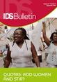 Quotas: Add Women and Stir Front cover of IDS Bulletin 41.5, 'Quotas: Add Women and Stir'