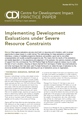 CDI PP 03 Image Teaser Image Teaser for CDI Practice Paper 03, 'Implementing Development Evaluations under Severe Resource Constraints' by Richard Longhurst