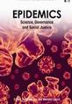 Epidemics: Science, Governance and Social Justice This is the latest book by Melissa Leach called Epidemics: Science, Governance and Social Justice