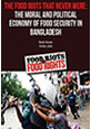 Food Riots Bangladesh Front Cover Cover for IDS report entitled the Moral and Political Economy of Food Security in Bangladesh