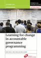 MAVC_LR_Sept16_frontcover_Learning_for_change_in_accountable_governance_programming This the front cover of MAVC Learning Review Learning for Change in Accountable Governance Programming