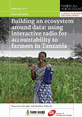 MAVC_PP_Feb17_frontcover_Building_an_ecosystem_around_data This is the front cover from MAVC Practice Paper Building an Ecosystem Around Data: Using Interactive Radio for Accountability to Farmers in Tanzania