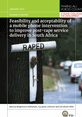 MAVC_RR_jan17_Frontcover This is the front cover of MAVC Research Report Feasibility and acceptability of a mobile phone intervention to improve post-rape service delivery in South Africa.