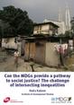 Can the MDGs provide a pathway to social justice? Can the MDGs provide a pathway to social justice? The challenge of intersecting inequalities