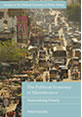 The Political Economy of Microfinance Front cover of the book "The Political Economy of Microfinance: the financialization of poverty" by Dr Philip Mader