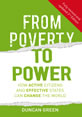 From Poverty to Power: How Active Citizens and Effective States can Change the World This is the image for 'From Poverty to Power: How Active Citizens and Effective States can Change the World'.