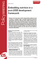 Embedding Nutrition in a Post-2015 Development Framework This is the image for IDS Policy Briefing 33, 'Embedding nutrition in a post-2015 development framework'.