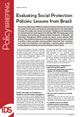 Evaluating Social Protection Policies: Lessons from Brazil This is the image for IDS Policy Briefing 34, 'Evaluating Social Protection Policies: Lessons from Brazil'.