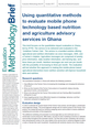 Using quantitative methods to evaluate mobile phone technology based nutrition and agriculture advisory services in Ghana