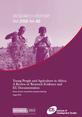 RR82_FrontCover This is the front cover to IDS Research Report 82, 'Young People and Agriculture in Africa: A Review of Research Evidence and EU Documentation'.
