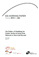 The Politics of Mobilising for Gender Justice in Egypt from Mubarak to Morsi and Beyond This is the cover for IDS Working Paper 442, 'The Politics of Mobilising for Gender Justice in Egypt from Mubarak to Morsi and Beyond'.