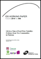 Life in a Time of Food Price Volatility: Evidence from Two Communities in Pakistan This is the cover for IDS Working Paper 449, 'Life in a Time of Food Price Volatility: Evidence from Two Communities in Pakistan'.
