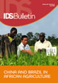 IDS Bulletin 44.4 This is the cover to IDS Bulletin 44.4, 'China and Brazil in African Agriculture'
