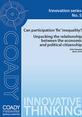 Innovation5_FrontCover This is the front cover to Innovation 5, 'Can Participation ‘fix’ Inequality?
Unpacking the Relationship Between the Economic and Political Citizenship'