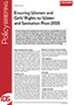 Ensuring Women and Girls’ Rights to Water and Sanitation Post-2015 This is the image for IDS Policy Briefing 38, 'Ensuring Women and Girls’ Rights to Water and Sanitation Post-2015'.