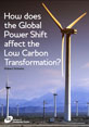 How does the Global Power Shift Affect the Low Carbon Transformation? This is the cover for the IDS Report, 'How does the Global Power Shift affect the Low Carbon Transformation?'