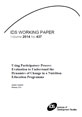 Using Participatory Process Evaluation to Understand the Dynamics of Change in a Nutrition Education Programme This is the cover to IDS Working Paper 437, 'Using Participatory Process Evaluation to Understand the Dynamics of Change in a Nutrition Education Programme'.
