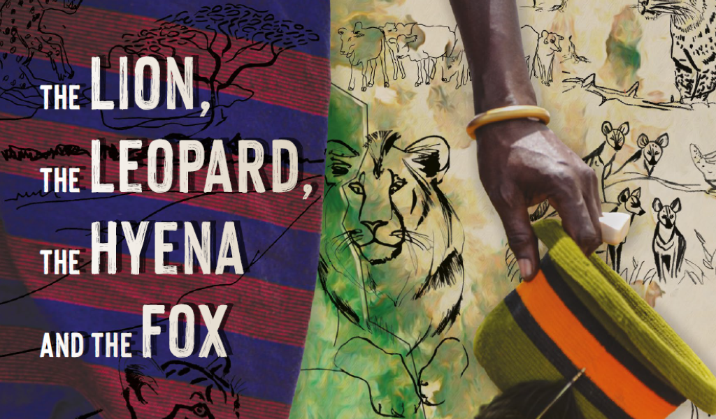 Text on the left reads the Lion, the Leopard, the Hyena and the Fox. On the right, a hand holds a colourful hat with an illustrated background showing hand-drawn animals.